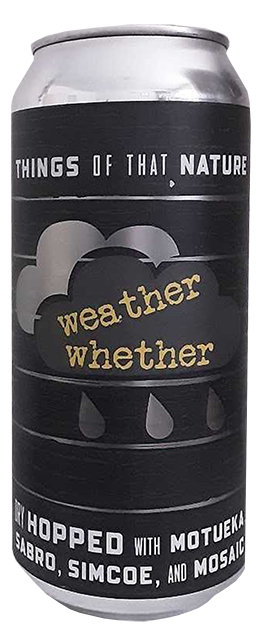 Product image of The Brewing Things Of That Nature Weather Whether