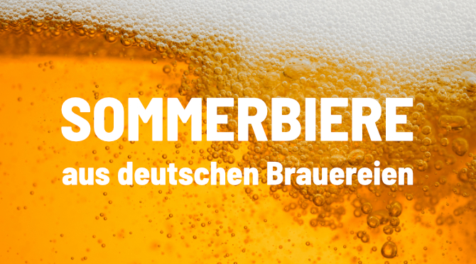 Sommerbiere aus deutschen Brauereien